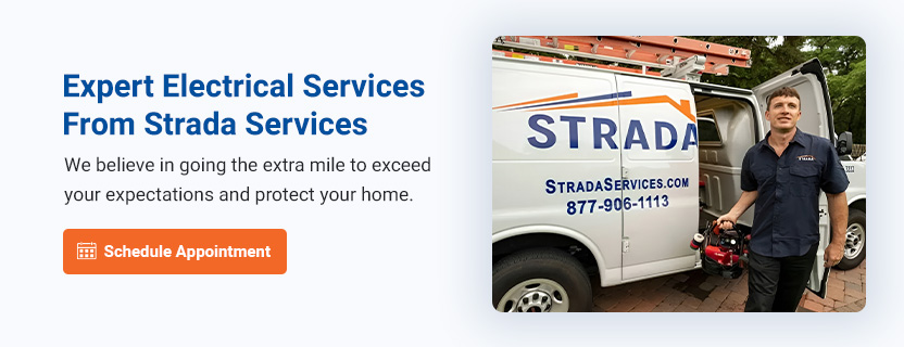 Expert Electrical Services From Strada Services. Schedule appointment!