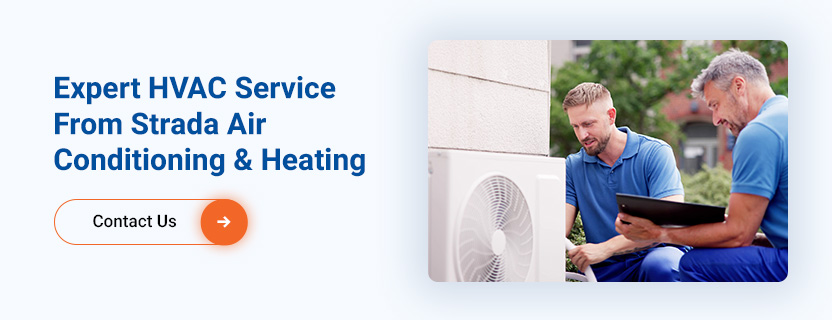 Expert HVAC Service From Strada Air Conditioning & Heating