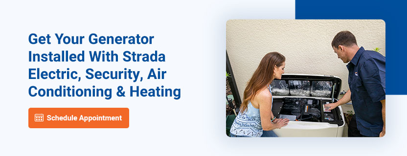 Get Your Generator Installed With Strada Electric, Security, Air Conditioning & Heating