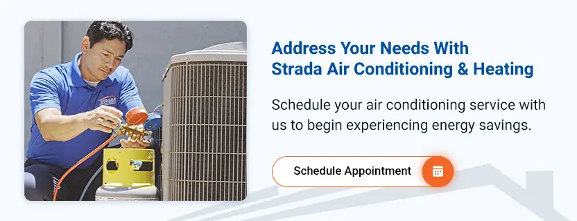 Address Your Needs With Strada Air Conditioning & Heating