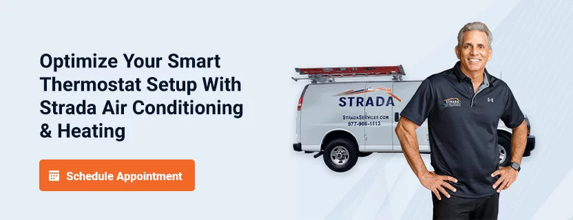 Optimize Your Smart Thermostat Setup With Strada Air Conditioning & Heating